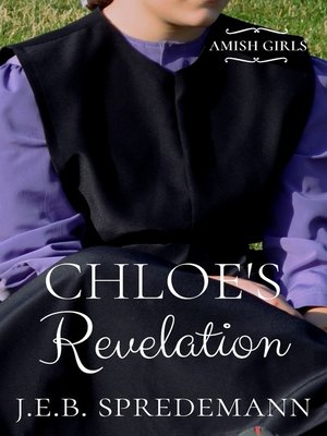 cover image of Chloe's Revelation (Amish Girls Series--Book 3)
